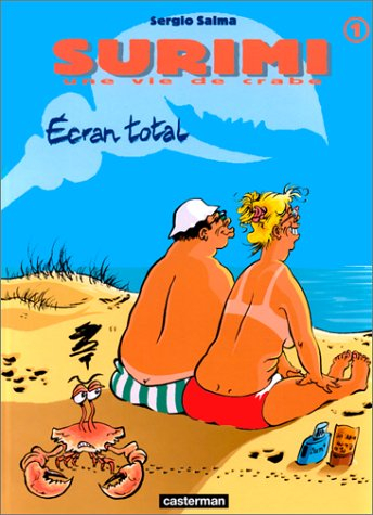 Surimi : une vie de crabe. Vol. 1. Ecran total