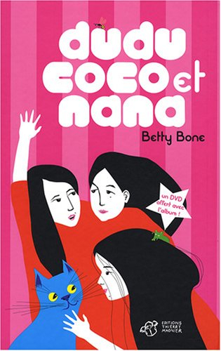 Dudu, Coco et Nana