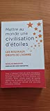 Mettre au monde une civilisation d'étoiles - Les Nouveaux droits de l'Homme de 2012- 4ème édition