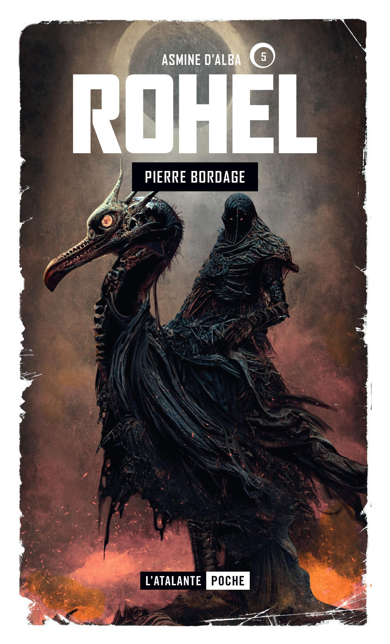 Rohel : le cycle de dame Asmine d'Alba. Vol. 5. Asmine d'Alba