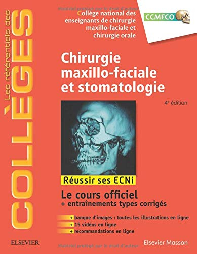 Chirurgie maxillo-faciale et stomatologie : réussir ses ECNi : le cours officiel + entraînements typ