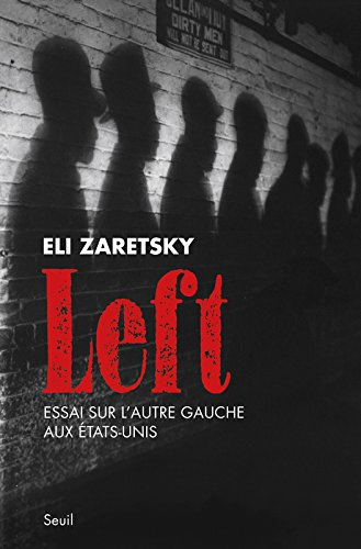 Left : essai sur l'autre gauche aux Etats-Unis