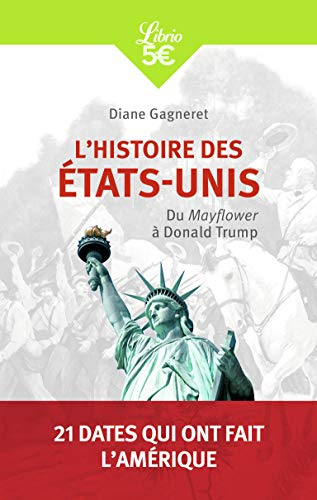 L'histoire des Etats-Unis : du Mayflower à Donald Trump