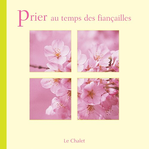 Prier au temps des fiançailles