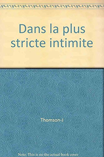 Dans la plus stricte intimité