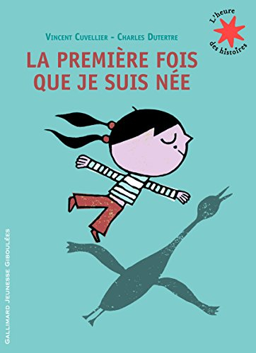 La première fois que je suis née