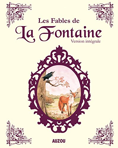 Les fables de La Fontaine : version intégrale