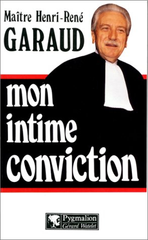 Mon intime conviction : entretiens avec François Broche