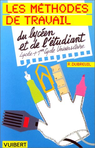 Méthodes de travail du lycéen et de l'étudiant