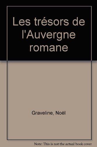 Les trésors de l'Auvergne romane