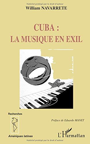 Cuba : la musique en exil