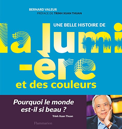 Une belle histoire de la lumière et des couleurs