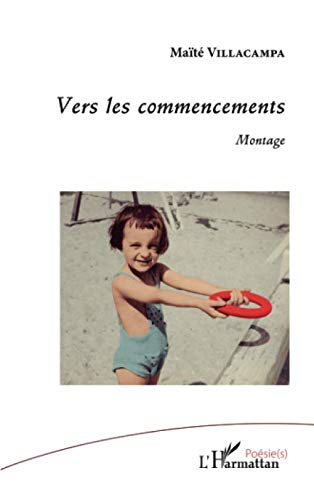 Vers les commencements : montage