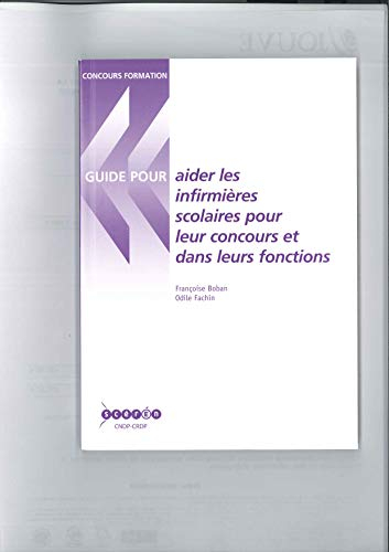 Aider les infirmières scolaires : pour leur concours et dans leurs fonctions