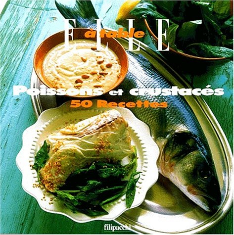 Poissons et crustacés : 50 recettes