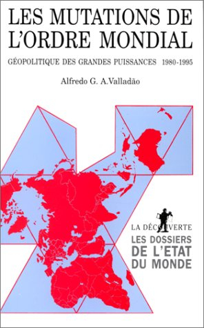 Les Mutations de l'ordre mondial : 1980-1995