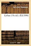Là-bas (15e éd.) (Éd.1896)