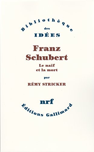 Franz Schubert : le naïf et la mort