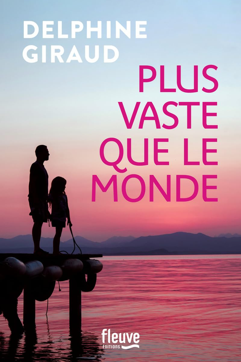 Plus vaste que le monde Plus vaste que le monde - Nouveauté Delphine Giraud 2025 - Un nouveau roman 