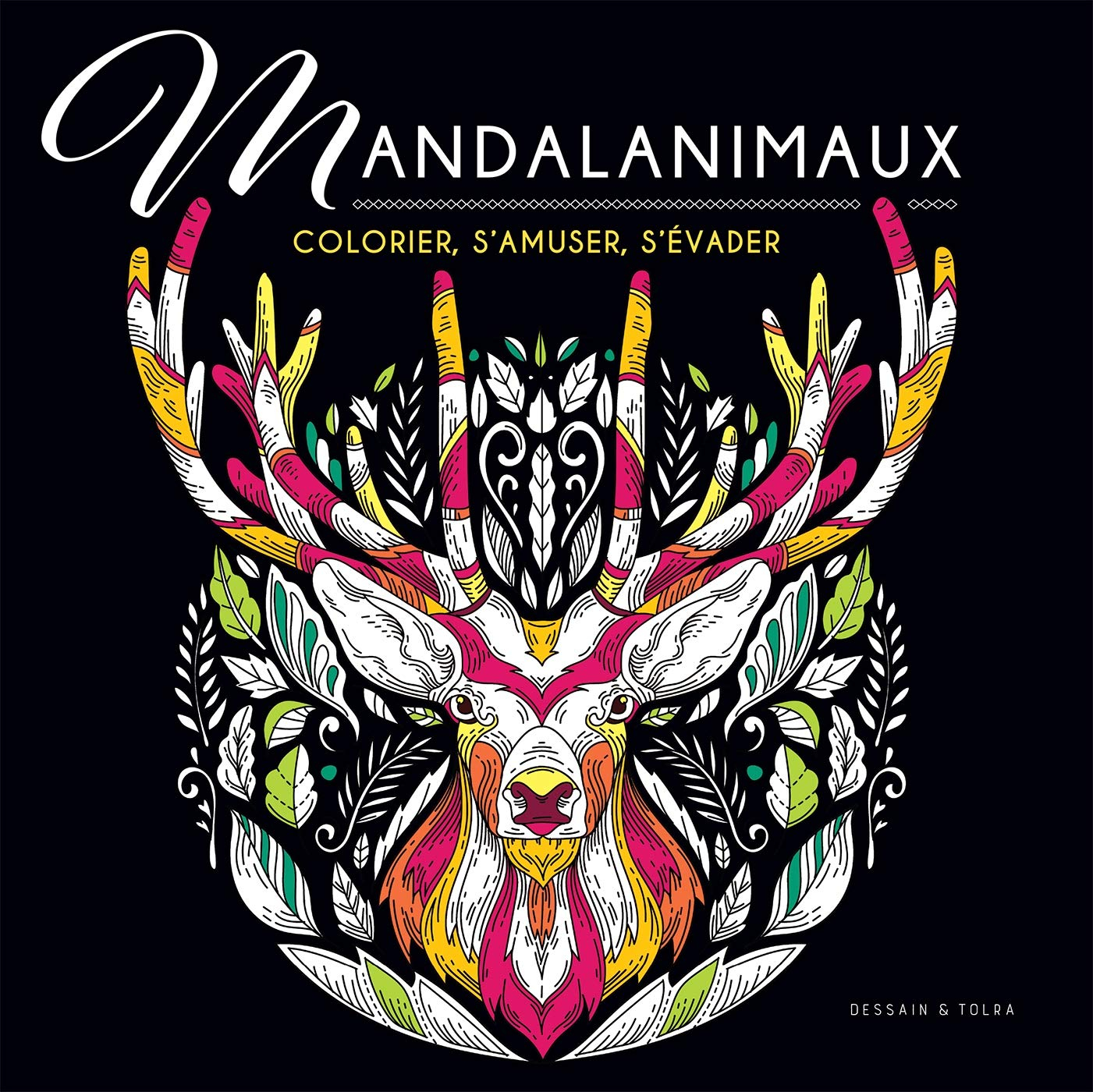 Mandalanimaux : colorier, s'amuser, s'évader