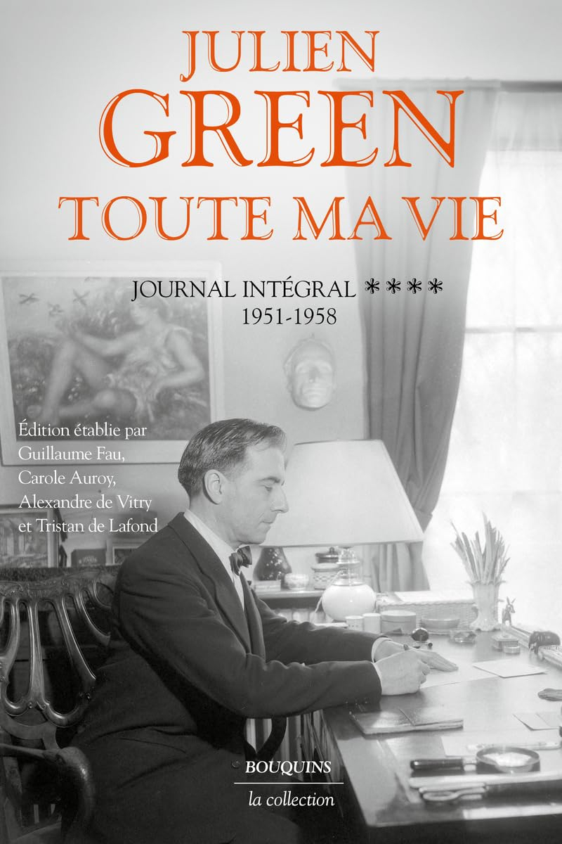 Toute ma vie : journal intégral. Vol. 4. 1951-1958