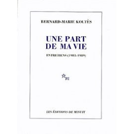 Une part de ma vie : entretiens (1983-1989)