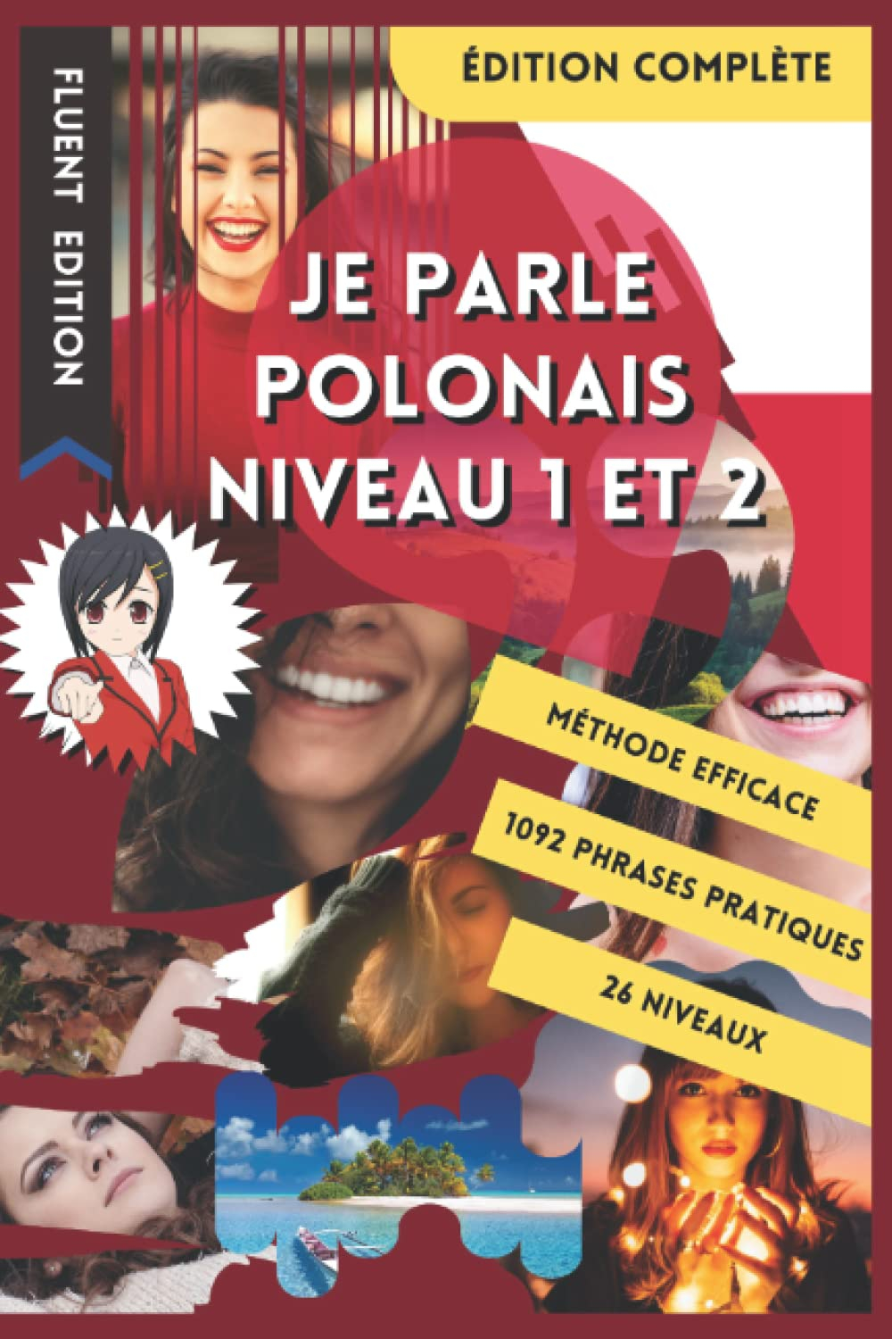 JE PARLE POLONAIS NIVEAU 1 ET 2: LIVRE POUR APPRENDRE LE POLONAIS POUR DÉBUTANT. DÉBUTER LE POLONAIS