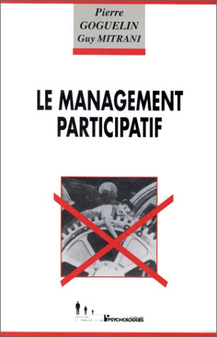 Le management participatif : la méthode Prado-Tropiques