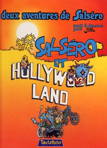 Deux aventures de Salséro. Vol. 1. Salséro et Hollywood land. Salséro et les bikers