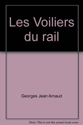 les voiliers du rail