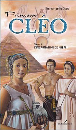 Princesse Cléo. Vol. 1. L'incarnation de Khépri
