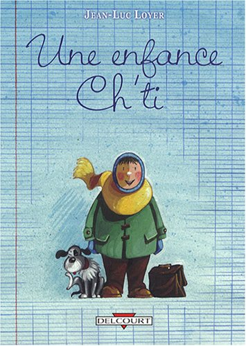 Une enfance ch'ti