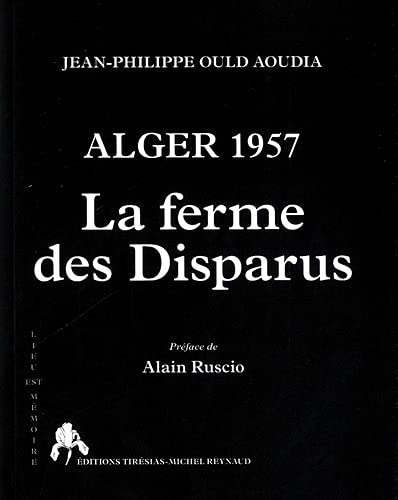 Alger 1957 : la ferme des disparus