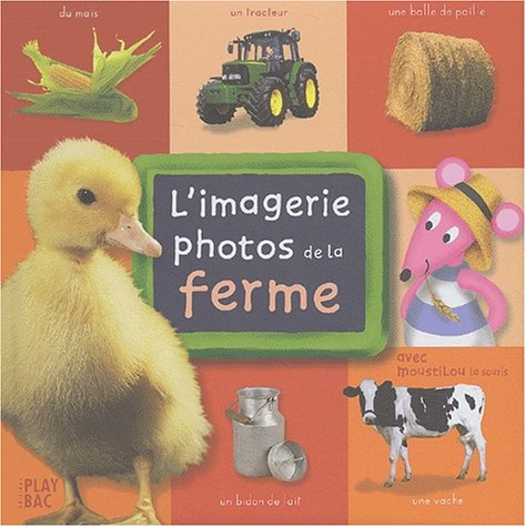 L'imagerie photos de la ferme : avec Moustilou la souris