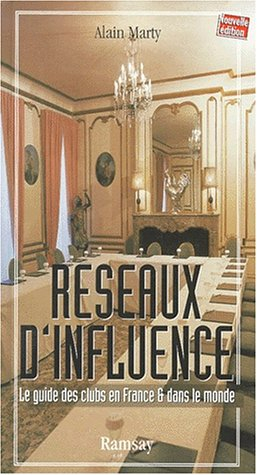 Réseaux d'influence : le guide des clubs en France et dans le monde