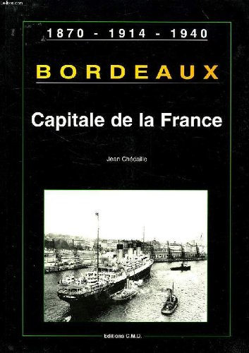 bordeaux : capitale de la france