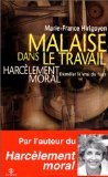 Malaise dans le travail : harcèlement moral : démêler le vrai du faux