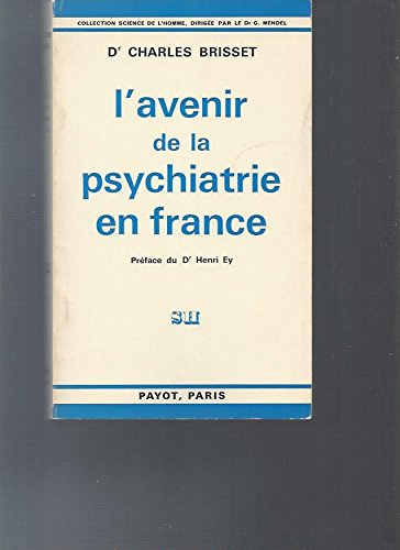 l'avenir de la psychiatrie en france