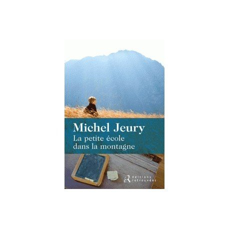 La petite école dans la montagne