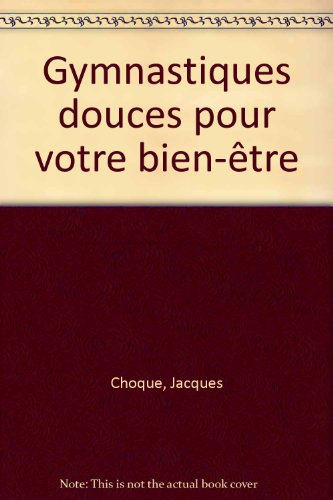 Gymnastiques douces pour votre bien-être