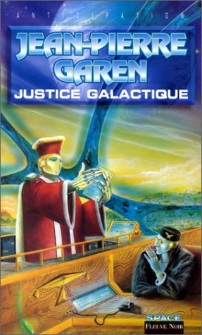 Service de surveillance des planètes primitives. Justice galactique