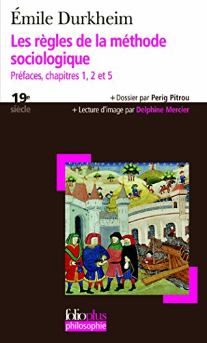 Les règles de la méthode sociologique : préfaces, chapitres 1, 2 et 5
