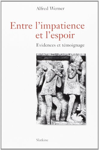 entre l'impatience et l'espoir. evidences et témoignages