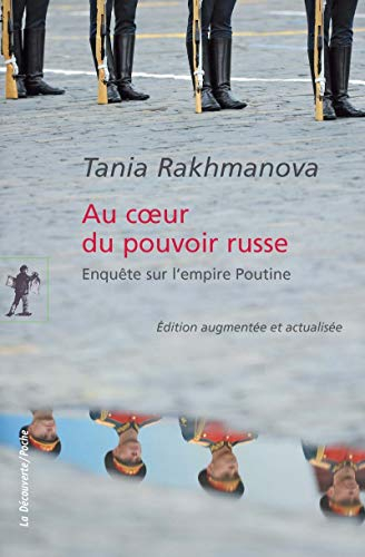 Au coeur du pouvoir russe : enquête sur l'empire Poutine