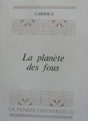 la planète des fous