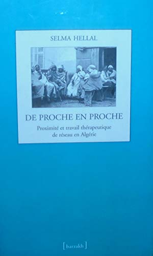 De proche en proche - proximité et travail thérapeutique de réseau en Algérie