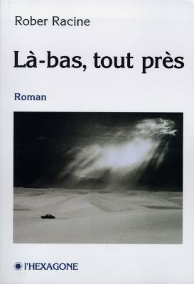 LA BAS TOUT PRES
