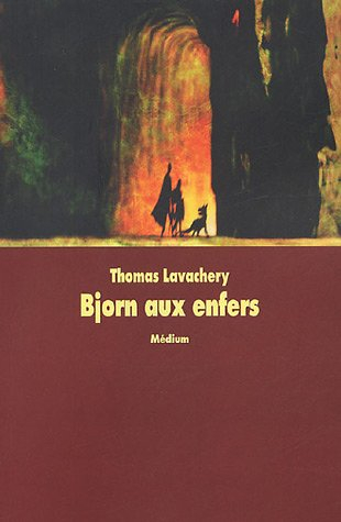 Bjorn aux Enfers. Vol. 1. Le prince oublié