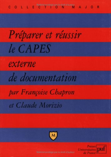 Préparer et réussir le Capes externe de documentation