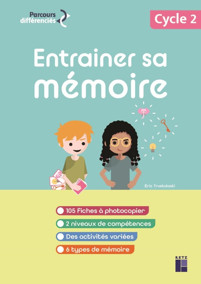 Entraîner sa mémoire : cycle 2 : 105 fiches à photocopier, 2 niveaux de compétences, des activités v